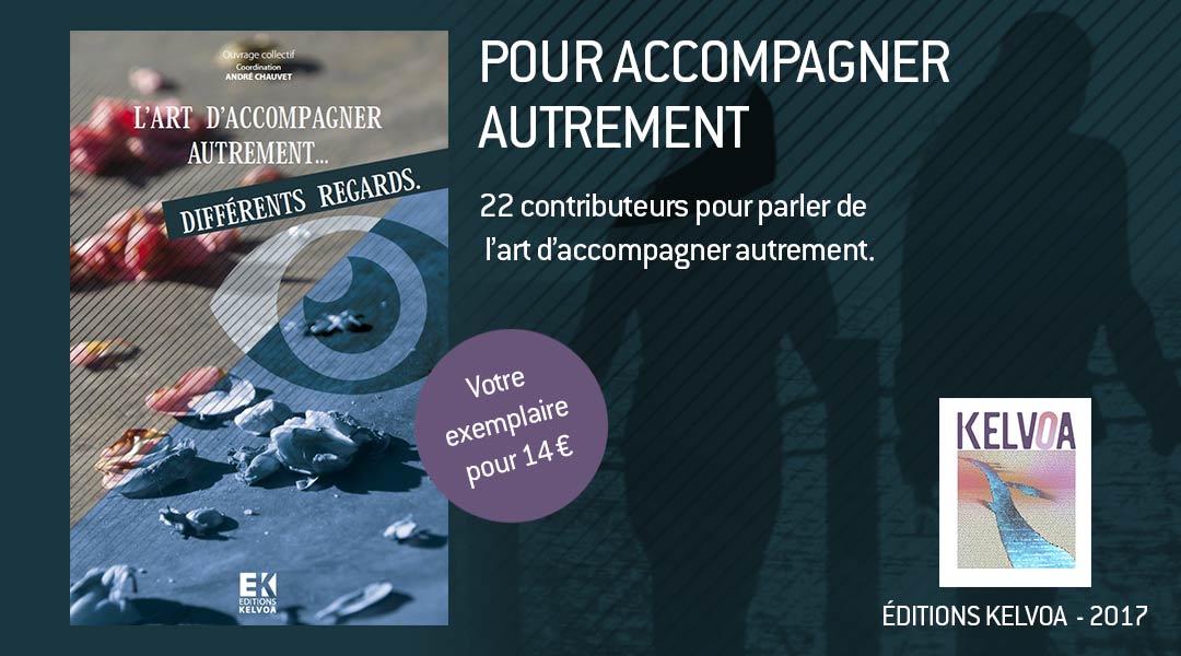 Livre "L'art d'accompagner autrement". Éditions Kelvoa 2017.