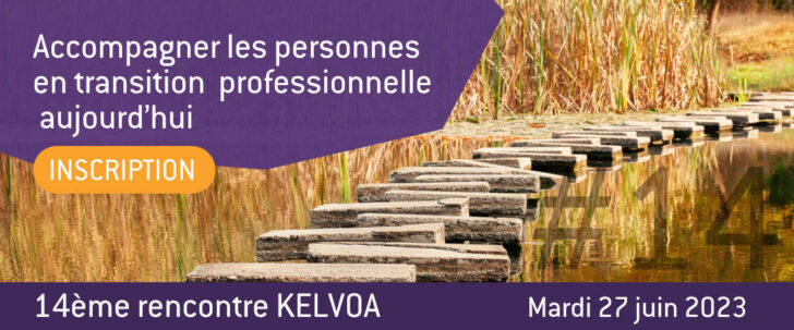 Accompagner les personnes en transition professionnelle aujourd’hui - 14ème rencontre